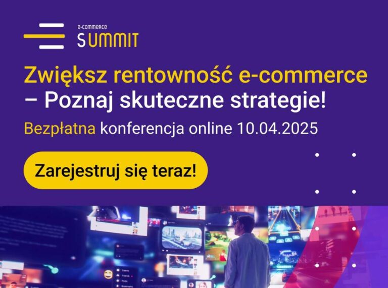 Ecommerce Summit 2025: O czym będzie mówić branża e-commerce 10 kwietnia?
